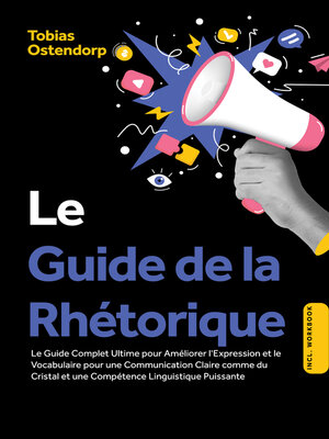 cover image of Le Guide de la Rhétorique